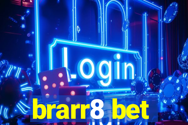 brarr8 bet
